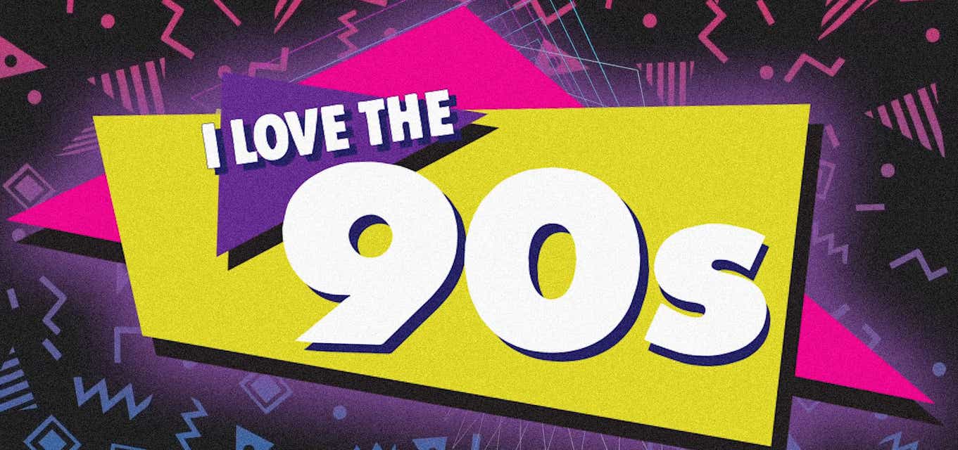 I Love the 90s