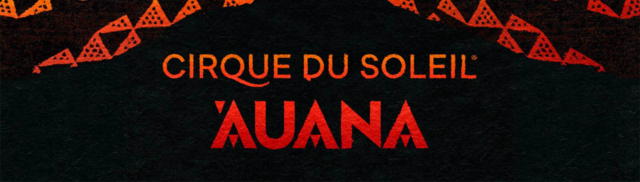 Cirque du Soleil- Auana Tickets