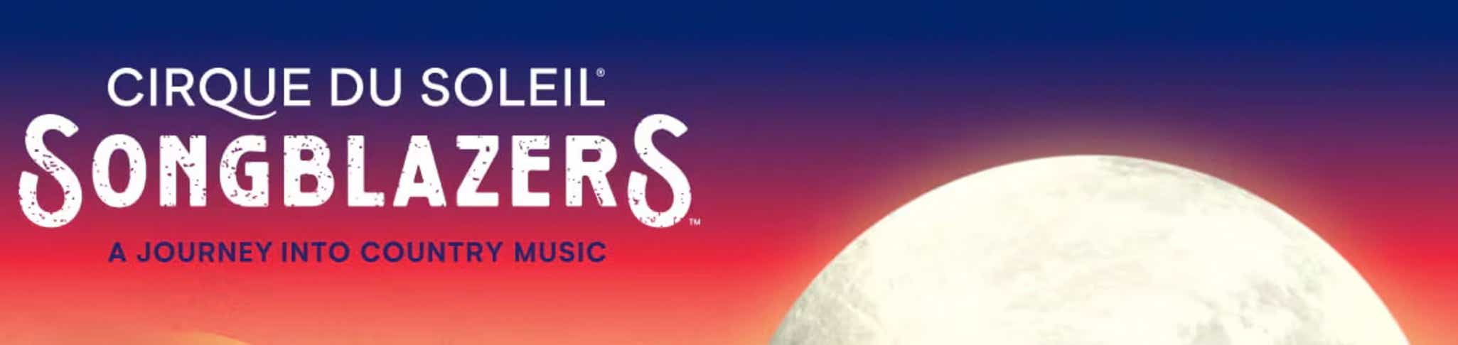 Cirque du Soleil - Songblazers