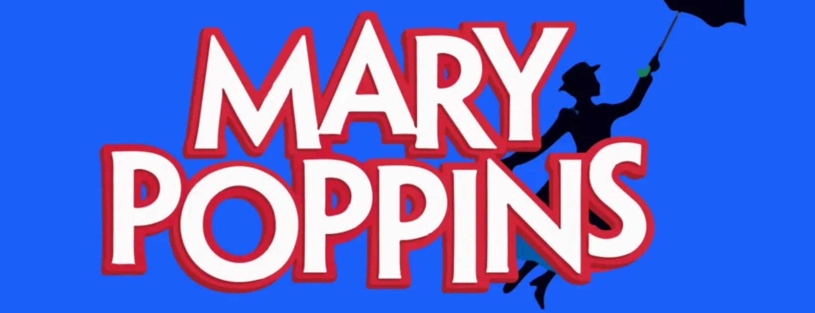 Mary Poppins will be playing at Lewis Family Playhouse in Rancho Cucamonga