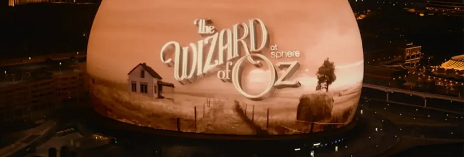 The Wizard of Oz at Sphere will be playing at Sphere in Las Vegas