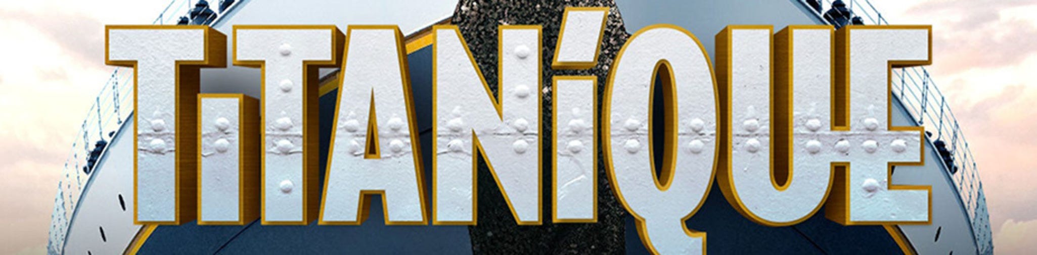 Titanique will be playing at Theatre du Casino du Lac-Leamy in Gatineau